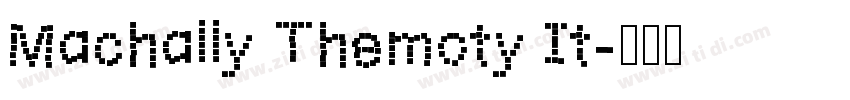 Machally Themoty It字体转换